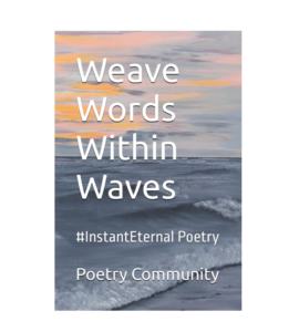 Weave-Words-Within-Waves-InstastEternalPoetry
